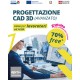 TECNICHE DI PROGETTAZIONE 3D - LIVELLO - AVANZATO
