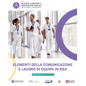 ELEMENTI DELLA COMUNICAZIONE E LAVORO DI EQUIPE IN RSA
