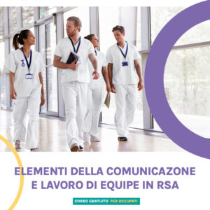 ELEMENTI DELLA COMUNICAZIONE E LAVORO DI EQUIPE IN RSA